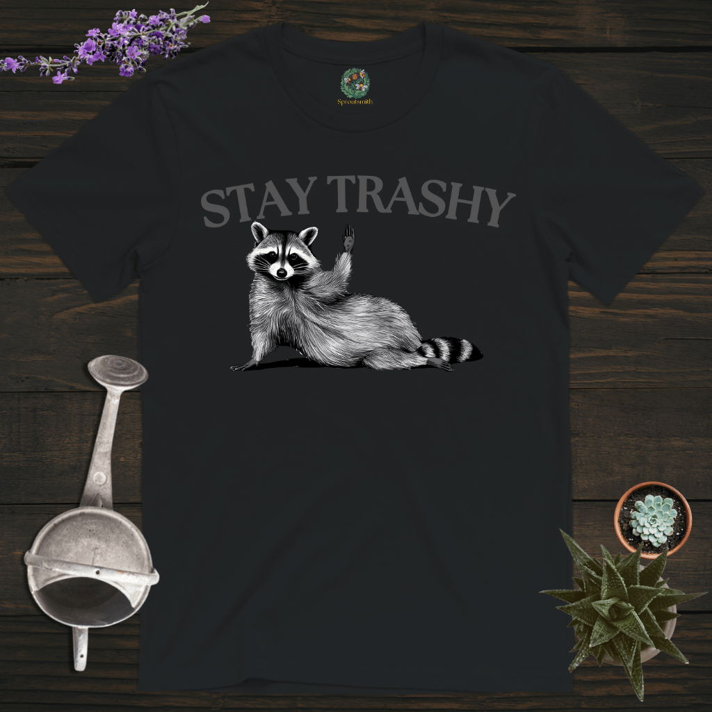 Sproutsmith T-Shirt Black / S Stay Trashy T-Shirt