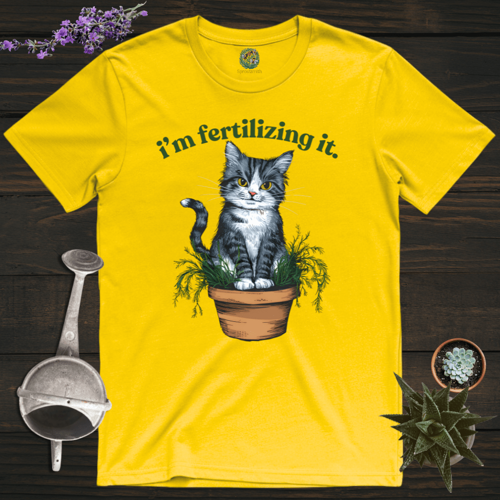 Sproutsmith T-Shirt Daisy / S I'm Fertilizing It T-Shirt