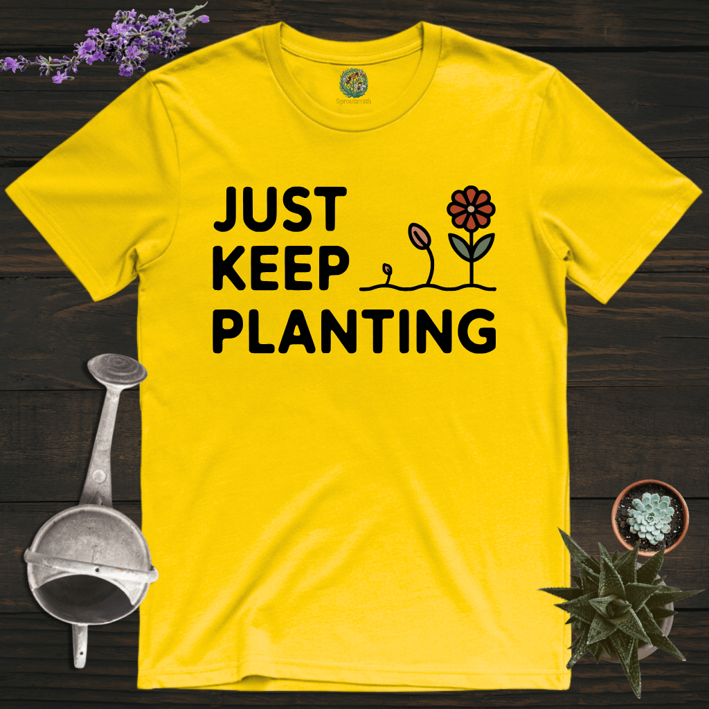 Sproutsmith T-Shirt Daisy / S Just Keep Planting T-Shirt