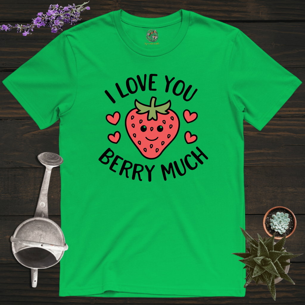 Sproutsmith T-Shirt Irish Green / S I Love You Berry Much T-Shirt
