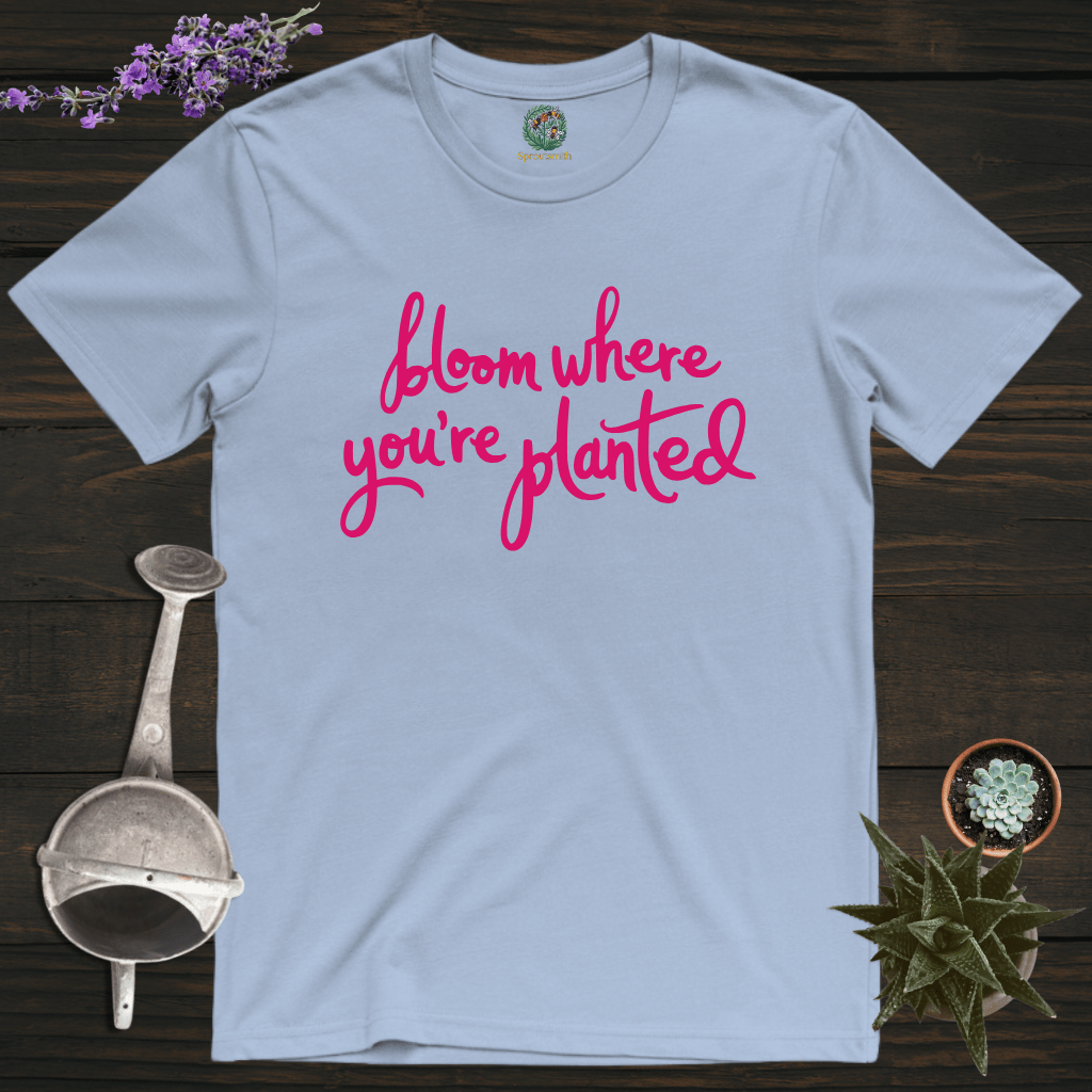 Sproutsmith T-Shirt Light Blue / S Bloom Where You're Planted T-Shirt
