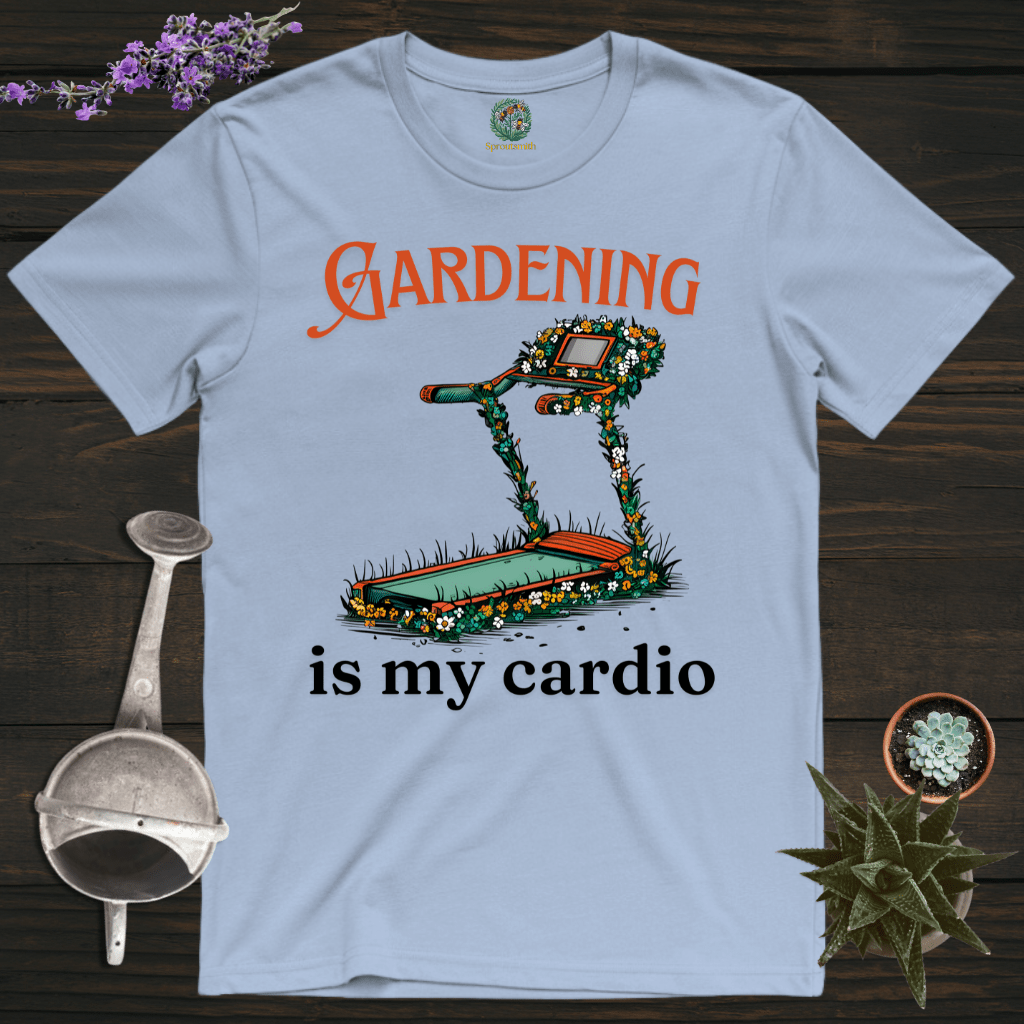 Sproutsmith T-Shirt Light Blue / S Gardening Is My Cardio T-Shirt