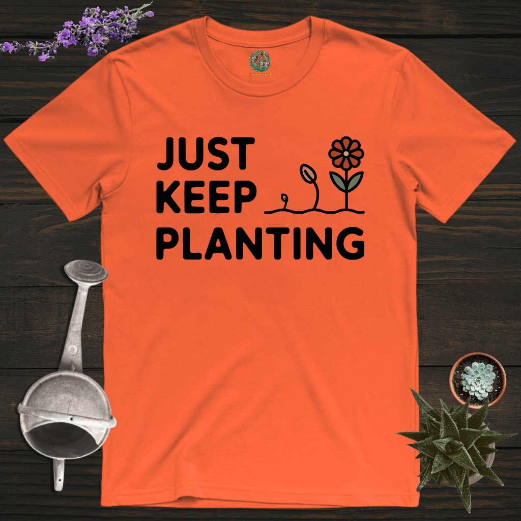 Sproutsmith T-Shirt Orange / S Just Keep Planting T-Shirt