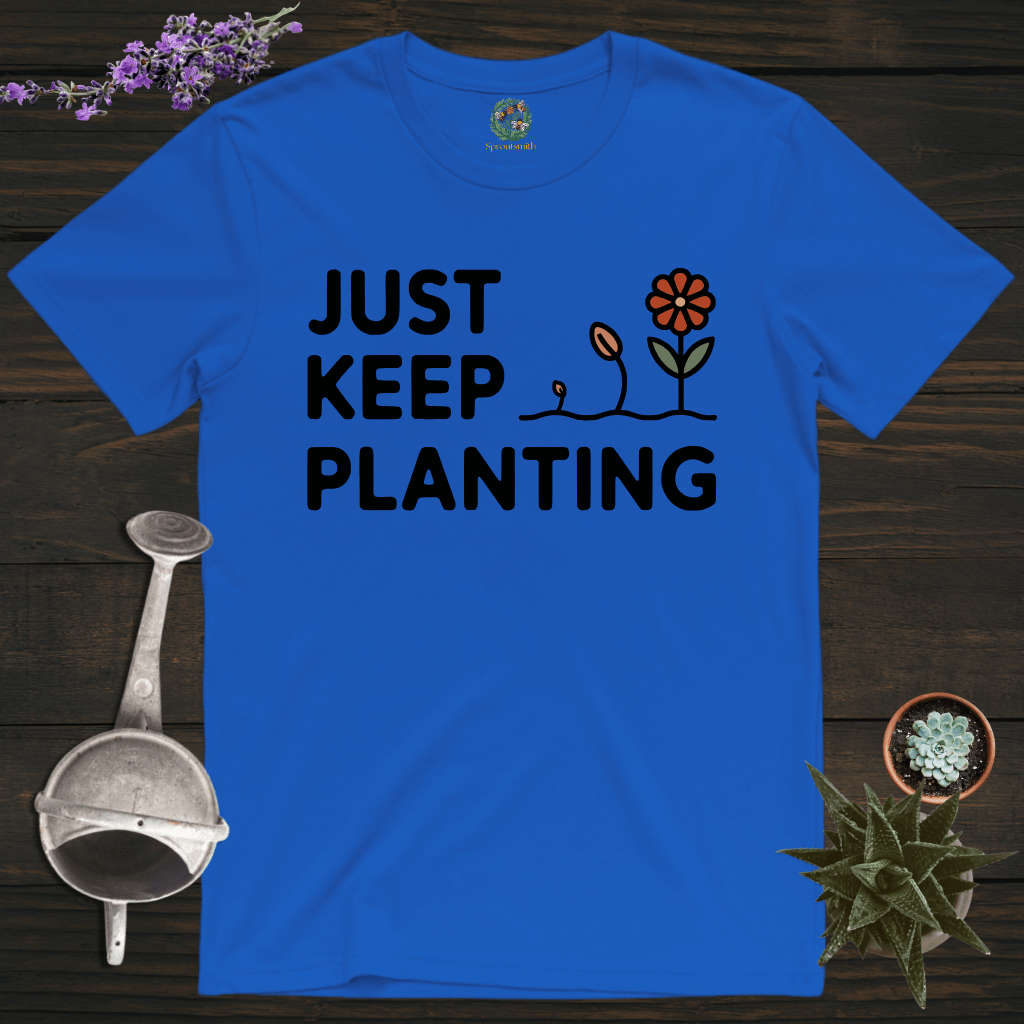 Sproutsmith T-Shirt Royal / S Just Keep Planting T-Shirt