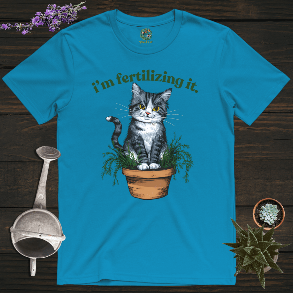Sproutsmith T-Shirt Sapphire / S I'm Fertilizing It T-Shirt