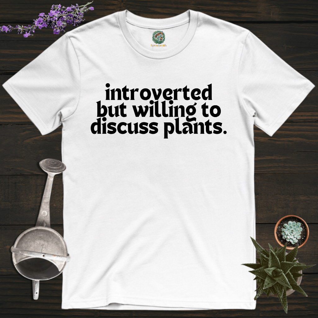 Sproutsmith T-Shirt White / S Introverted But Willing to Discuss Plants T-Shirt