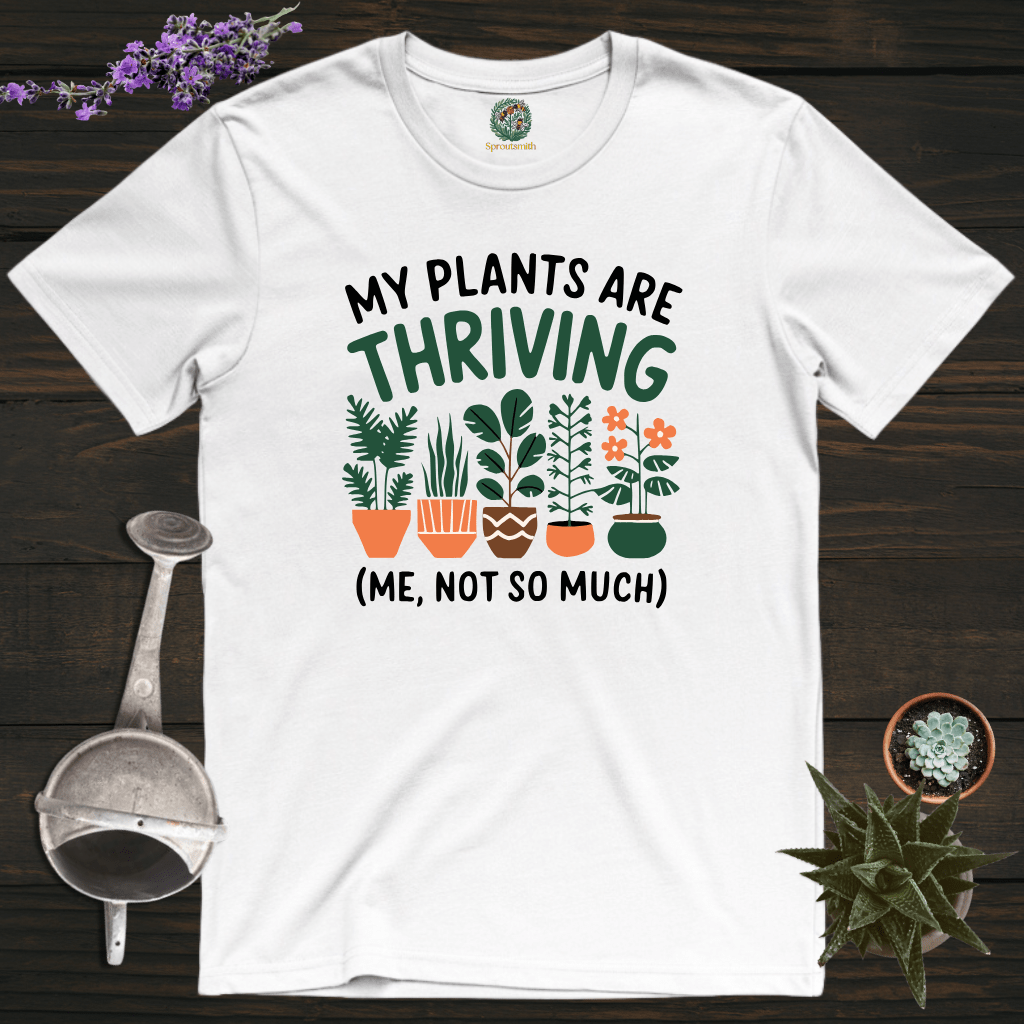 Sproutsmith T-Shirt White / S My Plants Are Thriving T-Shirt