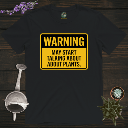 Sproutsmith T-Shirt Black / S Talking About Plants Warning T-Shirt