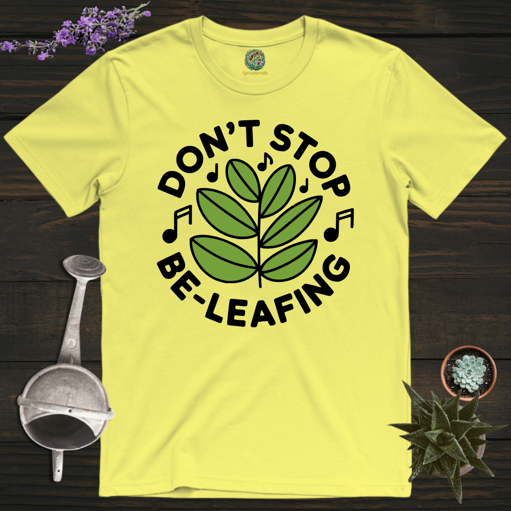 Sproutsmith T-Shirt Cornsilk / S Don't Stop Be-Leafing T-Shirt