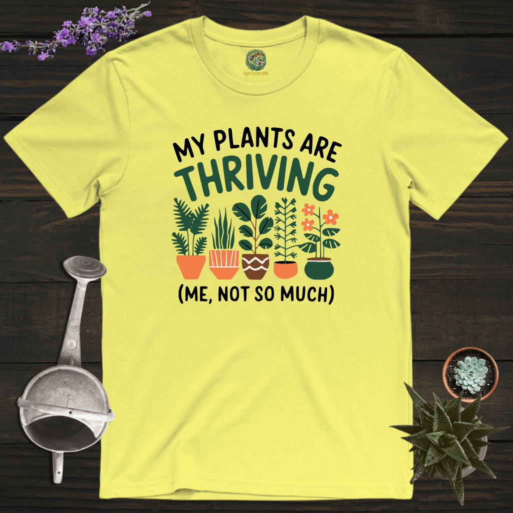 Sproutsmith T-Shirt Cornsilk / S My Plants Are Thriving T-Shirt