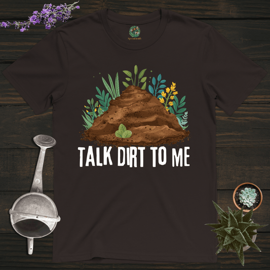 Sproutsmith T-Shirt Dark Chocolate / S Talk Dirt to Me T-Shirt