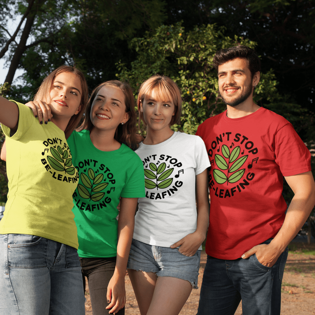 Sproutsmith T-Shirt Don't Stop Be-Leafing T-Shirt