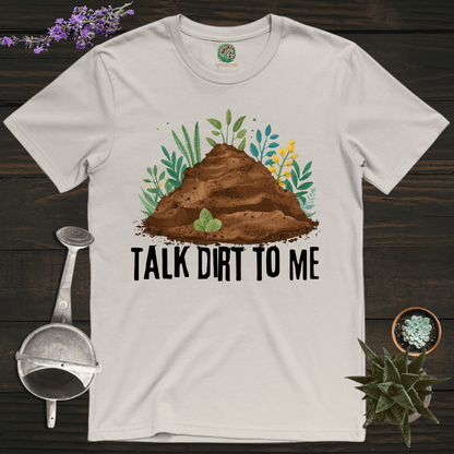 Sproutsmith T-Shirt Ice Grey / S Talk Dirt to Me T-Shirt