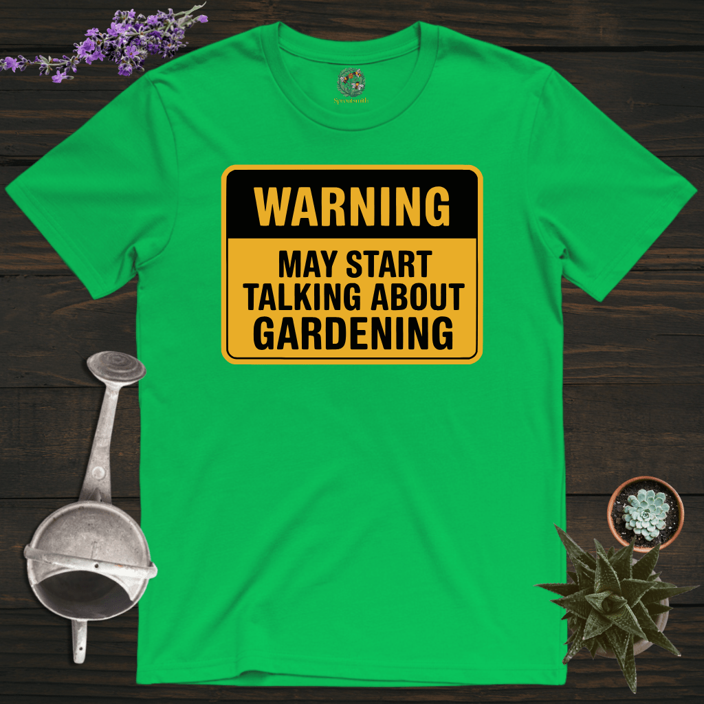Sproutsmith T-Shirt Irish Green / S Talking About Gardening Warning T-Shirt