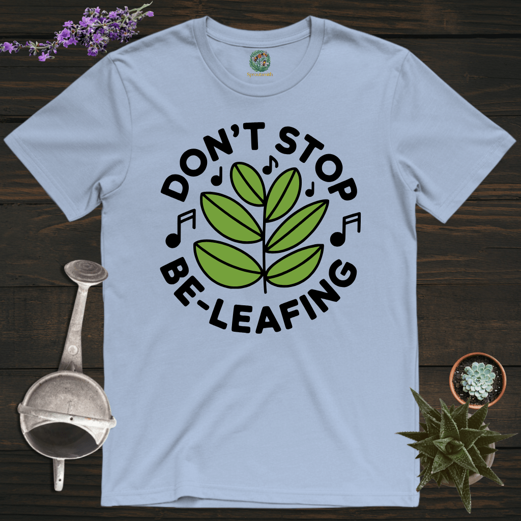 Sproutsmith T-Shirt Light Blue / S Don't Stop Be-Leafing T-Shirt