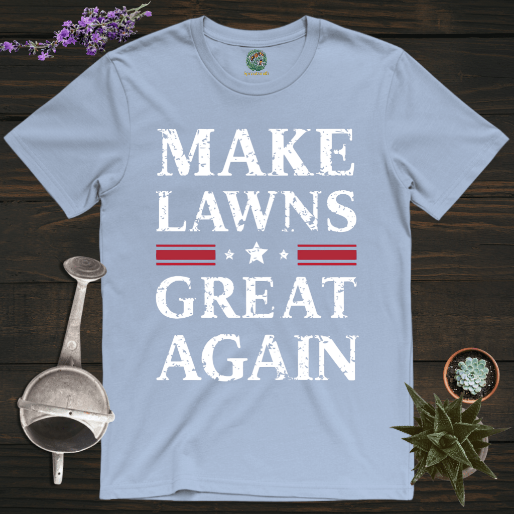 Sproutsmith T-Shirt Light Blue / S Make Lawns Great T-Shirt