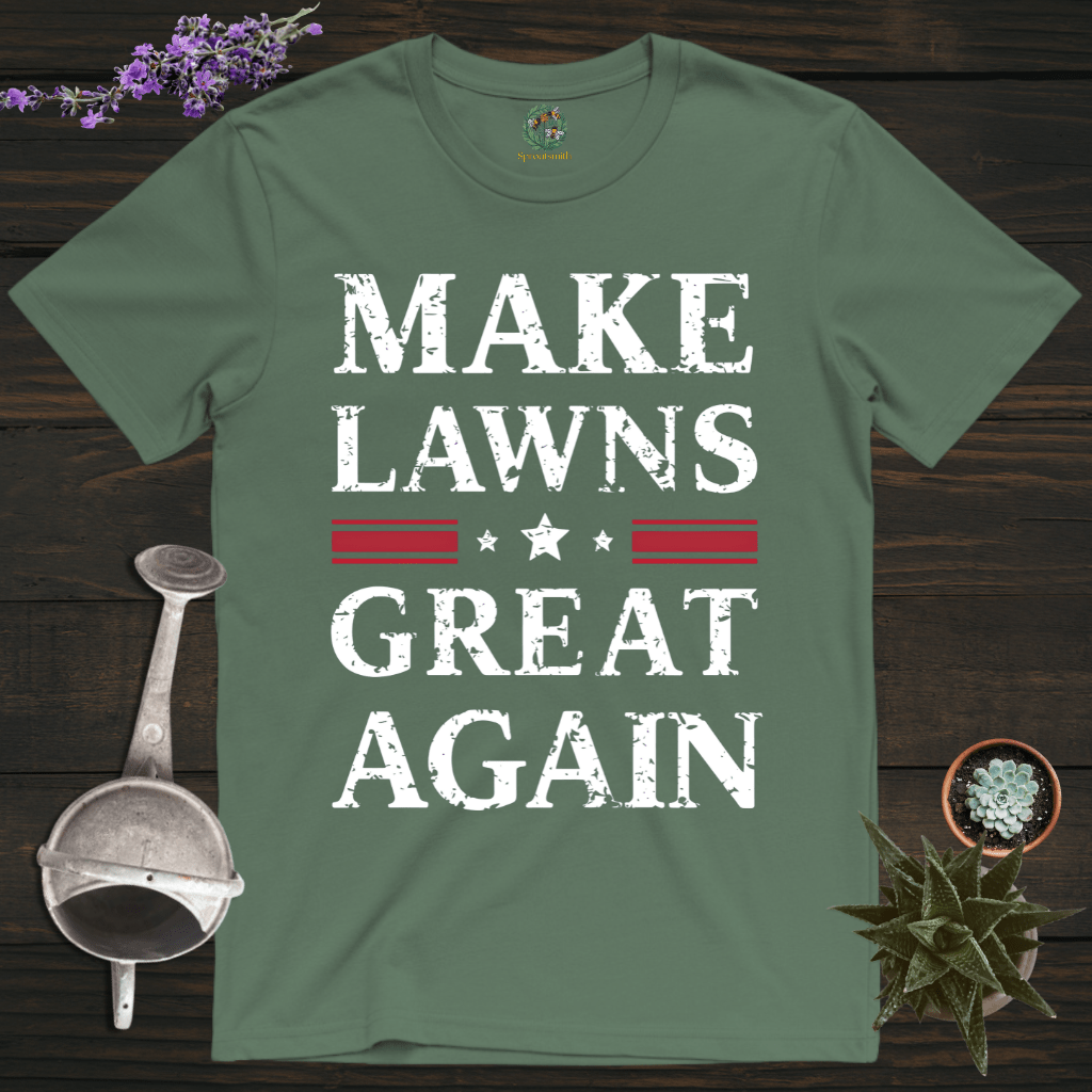Sproutsmith T-Shirt Military Green / S Make Lawns Great T-Shirt