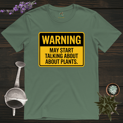 Sproutsmith T-Shirt Military Green / S Talking About Plants Warning T-Shirt