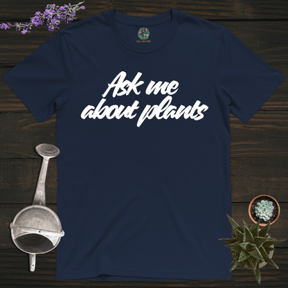 Sproutsmith T-Shirt Navy / S Ask Me About Plants T-Shirt