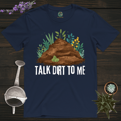 Sproutsmith T-Shirt Navy / S Talk Dirt to Me T-Shirt