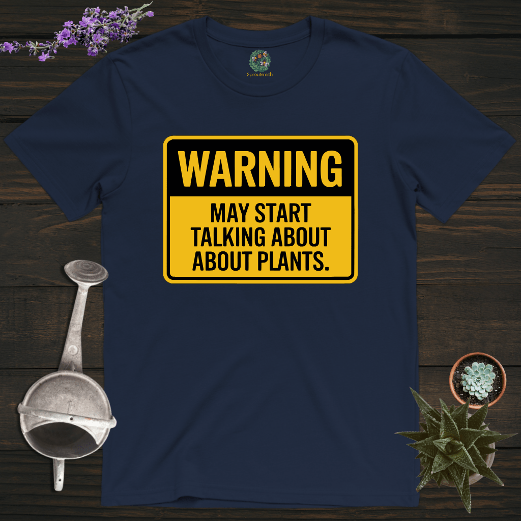 Sproutsmith T-Shirt Navy / S Talking About Plants Warning T-Shirt