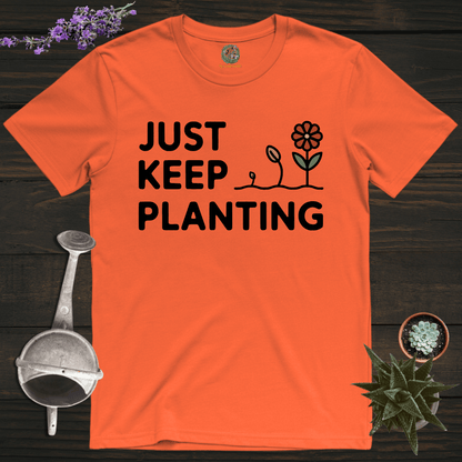 Sproutsmith T-Shirt Orange / S Just Keep Planting T-Shirt