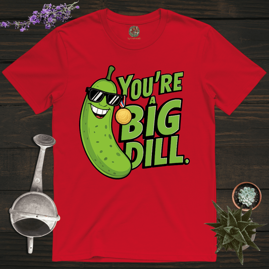 Sproutsmith T-Shirt Red / S You're a Big Dill T-Shirt