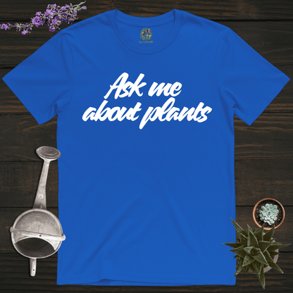 Sproutsmith T-Shirt Royal / S Ask Me About Plants T-Shirt