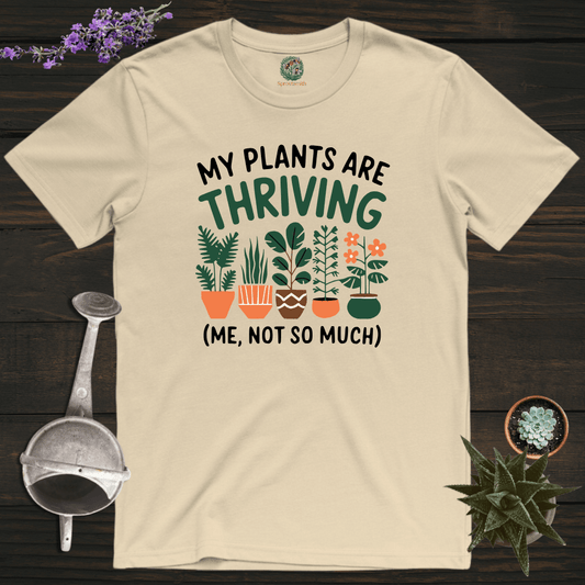 Sproutsmith T-Shirt Sand / S My Plants Are Thriving T-Shirt