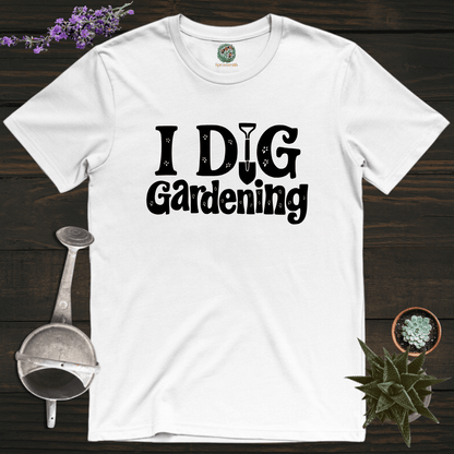 Sproutsmith T-Shirt White / S I Dig Gardening T-Shirt