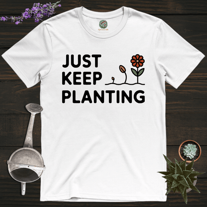 Sproutsmith T-Shirt White / S Just Keep Planting T-Shirt