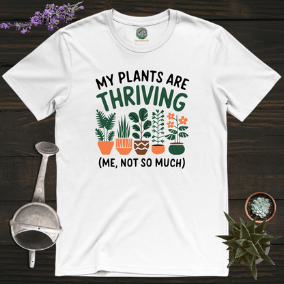 Sproutsmith T-Shirt White / S My Plants Are Thriving T-Shirt