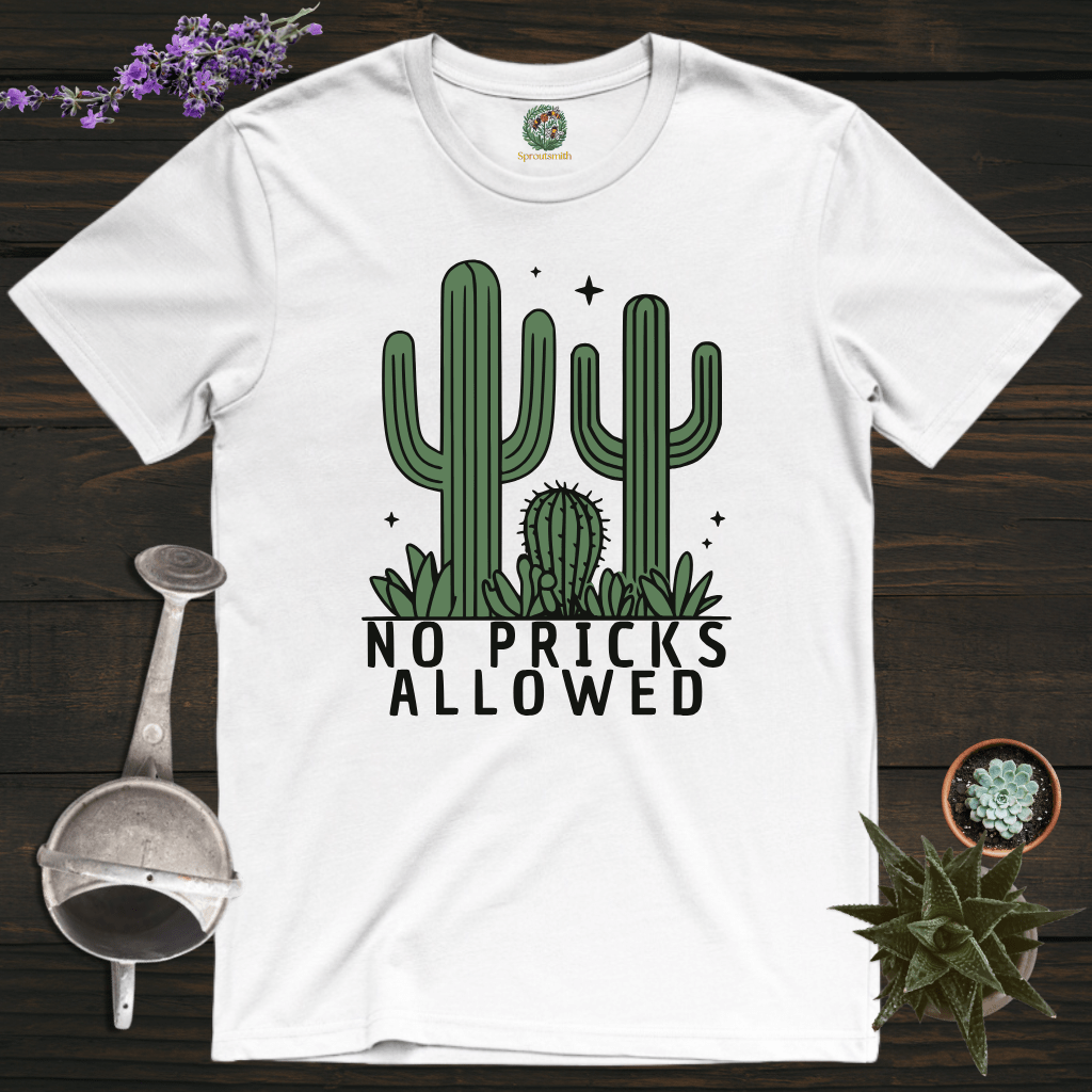 Sproutsmith T-Shirt White / S No Pricks Allowed T-Shirt